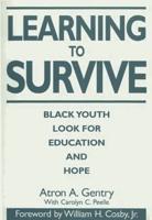 Learning to Survive: Black Youth Look for Education and Hope