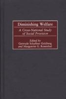 Diminishing Welfare: A Cross-National Study of Social Provision
