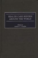 Health Care Reform Around the World