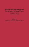 Professional Ideologies and Preferences in Social Work: A Global Study