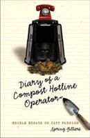 Diary of a Compost Hotline Operator