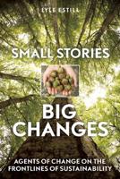 Small Stories, Big Changes