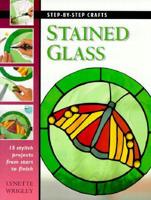 Step by Step Crafts Stained Glass