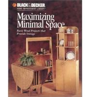 Maximizing Minimal Space