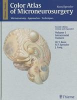 Color Atlas of Microneurosurgery, Volume 1