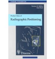 Pocket Atlas of Radiographic Positioning