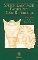 Speech-Language Pathology Desk Reference
