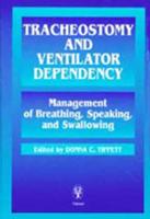 Tracheostomy and Ventilator Dependency