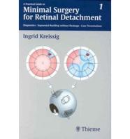 A Practical Guide to Minimal Surgery for Retinal Detachment
