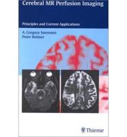 Cerebral Mr Perfusion Imaging