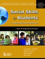 Social Skills for Students With Autism Spectrum Disorders and Other Developmental Disabilities