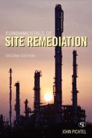 Fundamentals of Site Remediation: for Metal- andHydrocarbon-Contaminated Soils, Second Edition