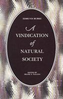 A Vindication of Natural Society, or, A View of the Miseries and Evils Arising to Mankind from Every Species of Artificial Society