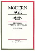 Modern Age, the First Twenty-Five Years
