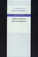 Choice, Contract & Constitutions