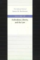 Federalism, Liberty, and the Law