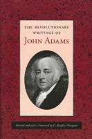 The Revolutionary Writings of John Adams