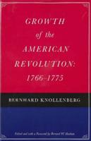Growth of the American Revolution, 1766-1775
