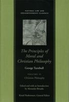 PRINCIPLES OF MORAL AND CHRISTIAN PHILOSOPHY VOL 2 PB, THE