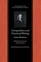 Correspondence and Occasional Writings of Francis Hutcheson