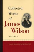 Collected Works of James Wilson