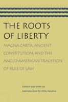 The Roots of Liberty