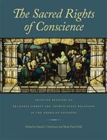 The Sacred Rights of Conscience