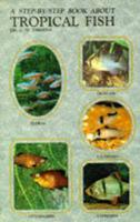 A Step by Step Book About Tropical Fish
