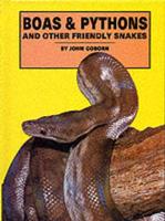 Boas and Pythons and Other Friendly Snakes