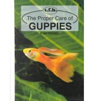 The Proper Care of Guppies