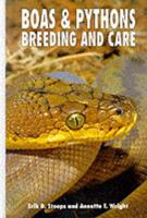Boas and Pythons Breeding and Care