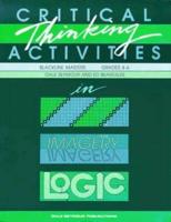 Critical Thinking Activities in Patterns Imagery & Logic Grade 4/6 Copyright 1988