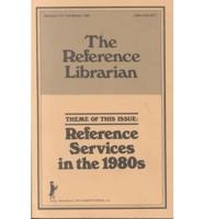Reference Services in the 1980S