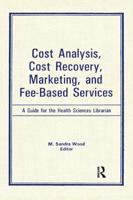 Cost Analysis, Cost Recovery, Marketing, and Fee-Based Services