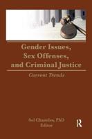 Gender Issues, Sex Offenses, and Criminal Justice