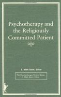 Psychotherapy and the Religiously Committed Patient