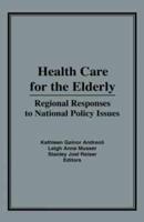 Health Care for the Elderly : Regional Responses for National Policy Issues