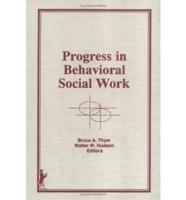 Progress in Behavioral Social Work