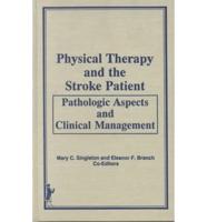 Physical Therapy and the Pulmonary Patient