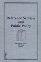 Reference Services and Public Policy