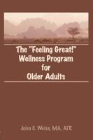 The "Feeling Great!" Wellness Program for Older Adults