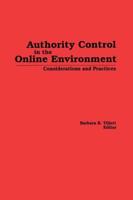 Authority Control in the Online Environment: Considerations and Practices
