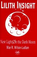 Lilith Insight: New Light