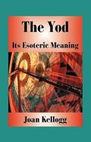 The Yod: Its Esoteric Meaning