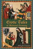 Erotic Tales of Medieval Germany