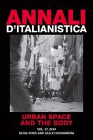 Annali D'italianistica: Urban Space and the Body