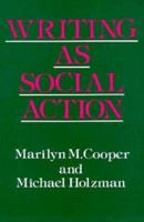 Writing as Social Action