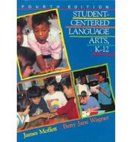 Student-Centered Language Arts, K-12