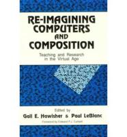 Re-Imagining Computers and Composition