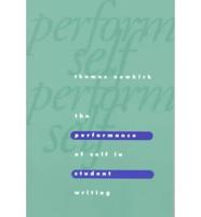 The Performance of Self in Student Writing